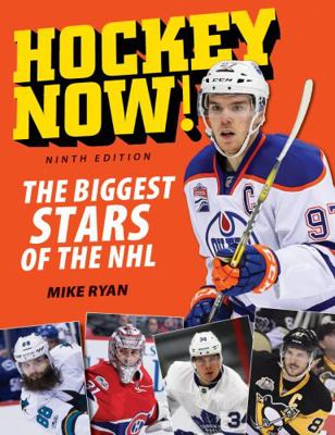 Hockey Now!: The Biggest Stars of the NHL 1770859586 Book Cover