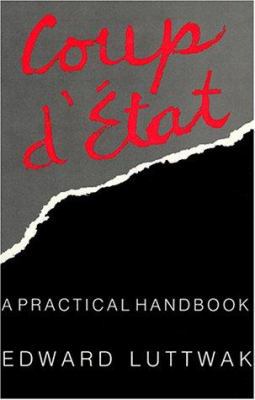 Coup d'État: A Practical Handbook 0674175476 Book Cover