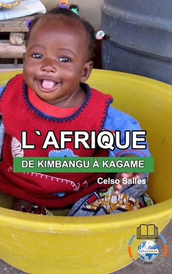 L'AFRIQUE, DE KIMBANGU ? KAGAME - Celso Salles [French]            Book Cover