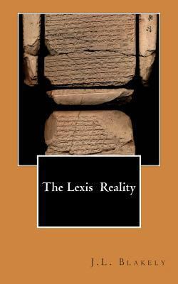 The Lexis Reality 1481912445 Book Cover