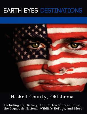 Haskell County, Oklahoma: Including Its History... 1249227593 Book Cover
