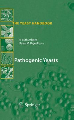 Pathogenic Yeasts 3642031498 Book Cover