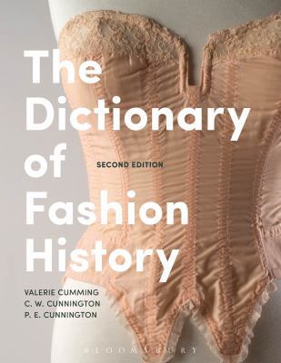 The Dictionary of Fashion History 1472577701 Book Cover