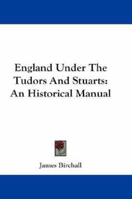 England Under The Tudors And Stuarts: An Histor... 1432663925 Book Cover