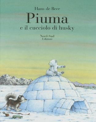 Piuma E Il Cucciolo Di Husky [Italian] 8882031837 Book Cover