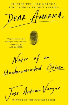 Dear America: Notes of an Undocumented Citizen 0062851349 Book Cover