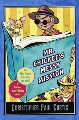 Mr. Chickee's Messy Mission 038590942X Book Cover