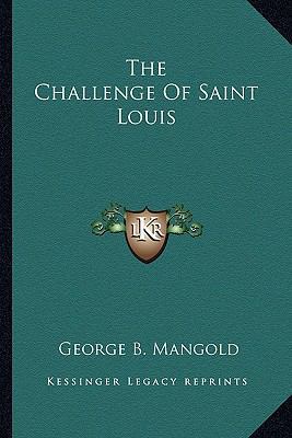 The Challenge Of Saint Louis 1163612200 Book Cover