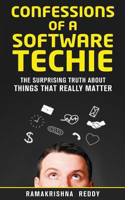 Confessions of a Software Techie: The Surprisin... 1732212767 Book Cover