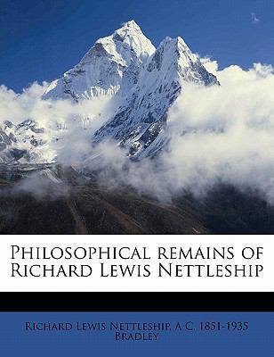 Philosophical Remains of Richard Lewis Nettleship 1177601605 Book Cover