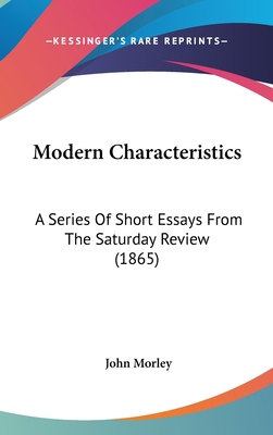 Modern Characteristics: A Series Of Short Essay... 1437237509 Book Cover
