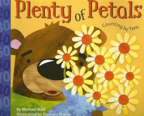 Plenty of Petals: Counting by Tens (Know Your N... 1404819231 Book Cover