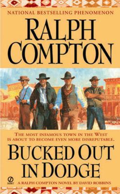 Bucked Out in Dodge : A Ralph Compton Novel 0451213297 Book Cover