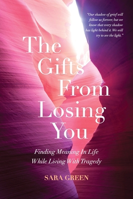 The Gifts From Losing You: Finding Meaning In L... 1736241303 Book Cover