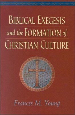 Biblical Exegesis and the Formation of Christia... B0072PE95S Book Cover