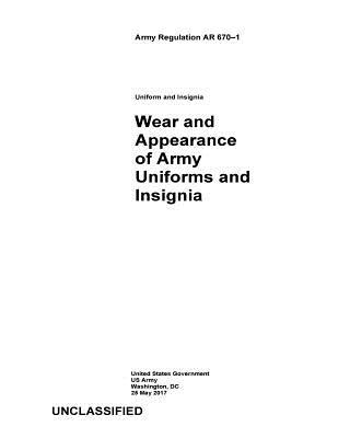 Army Regulation AR 670-1 Wear and Appearance of... 1977850014 Book Cover