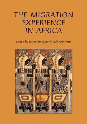 The Migration Experience in Africa 9171063668 Book Cover