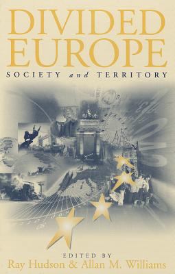 Divided Europe: Society and Territory 0761957529 Book Cover