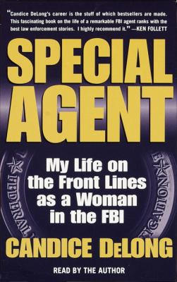 Special Agent: My Life on the Front Lines as a ... 0375416471 Book Cover