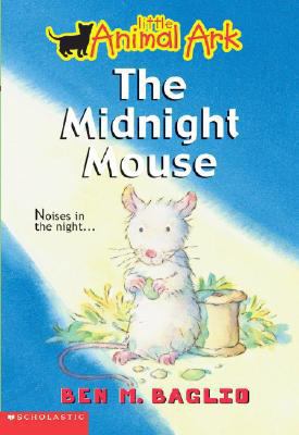 The Midnight Mouse (Little Animal Ark #3) 0439419166 Book Cover