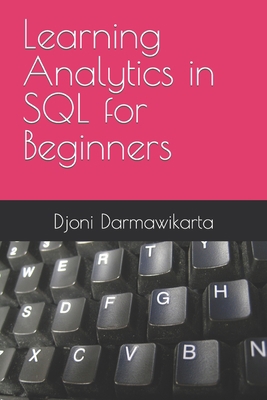 Learning Analytics in SQL for Beginners B0BBQHV84H Book Cover