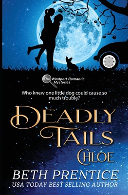 Deadly Tails Chloe #2. The Westport Romantic My... 0645747033 Book Cover