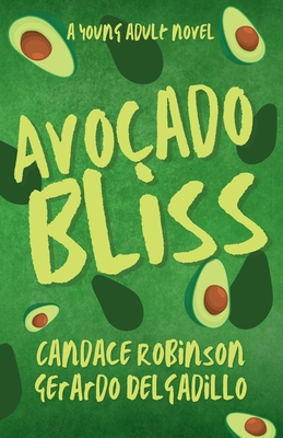 Avocado Bliss 1960949527 Book Cover