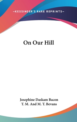 On Our Hill 0548420424 Book Cover