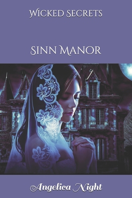Wicked Secrets: Sinn Manor B09G9GJ1V8 Book Cover