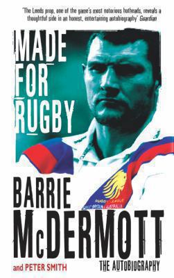 Made for Rugby: The Autobiography 0330419811 Book Cover