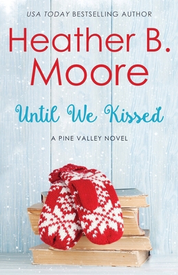 Until We Kissed B0CR6ZWZRZ Book Cover