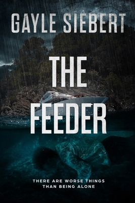 The Feeder: There are worse things than being a... B08B379CWM Book Cover