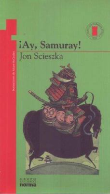 Ay, Samurai (Torre de Papel) (Torre de Papel) (... [Spanish] 9580468672 Book Cover