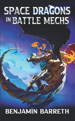 Space Dragons in Battle Mechs B0CYLL5JXH Book Cover