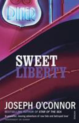 Sweet Liberty: Travels in Irish America 009953245X Book Cover