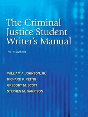 The Criminal Justice Student Writer's Manual 0136093574 Book Cover