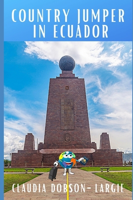 Country Jumper in Ecuador: History Books for Ki... B08L7S5J3D Book Cover