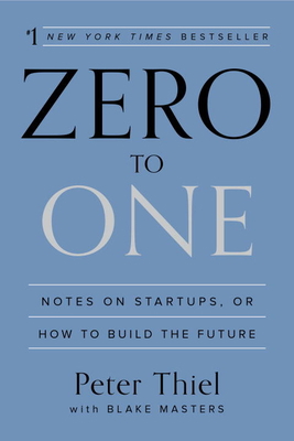 [Zero to One Notes on Start-Ups, or How to Buil... B00QEUZ690 Book Cover