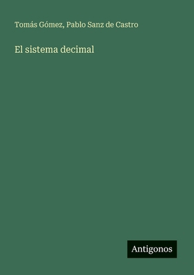 El sistema decimal [Spanish] 3563801428 Book Cover