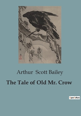 The Tale of Old Mr. Crow B0CJTKN7M6 Book Cover