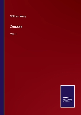 Zenobia: Vol. I 3375134126 Book Cover