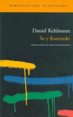 Yo y Kaminski (Spanish Edition) [Spanish] 849648906X Book Cover