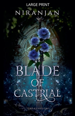 Blade of Castrial [Large Print] B0GKP8QZZ5 Book Cover