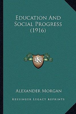 Education And Social Progress (1916) 116698432X Book Cover