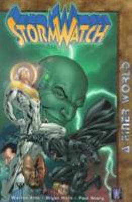 A Finer World (StormWatch, Vol. 4) 1563895358 Book Cover