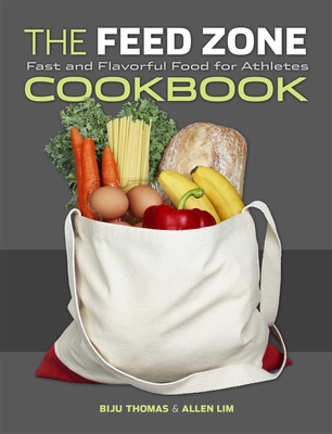 The Feed Zone Cookbook: Fast and Flavorful Food... 1934030767 Book Cover