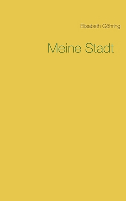 Meine Stadt [German] 3754303864 Book Cover