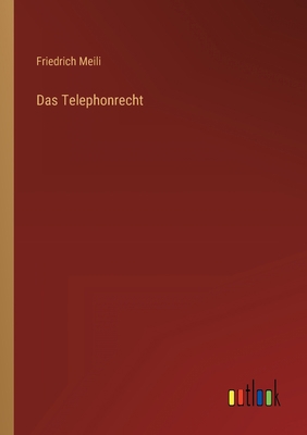 Das Telephonrecht [German] 3368409549 Book Cover