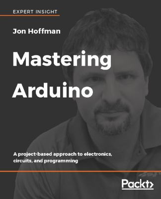 Mastering Arduino 178883058X Book Cover