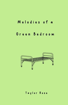 Melodies of a Green Bedroom 1670798038 Book Cover